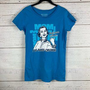Mother's Day Don't Mess With Me Blue T Shirt Small